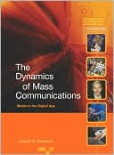 Dynamics of Mass Communication: Media in the Digital Age with Media World DVD and PowerWeb