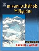 Mathematical Methods for Physicists: A Comprehensive Guide