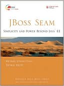 JBoss Seam: Simplicity and Power Beyond Java EE