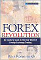 Forex Revolution: An Insider's Guide to the Real World of Foreign Exchange Trading