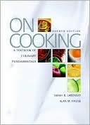 On Cooking: A Textbook of Culinary Fundamentals
