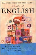 The Story of English: Third Revised Edition