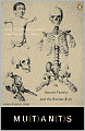 Mutants: On Genetic Variety and the Human Body