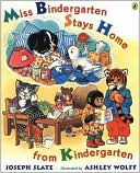 Miss Bindergarten Stays Home from Kindergarten