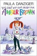 You Can't Eat Your Chicken Pox, Amber Brown