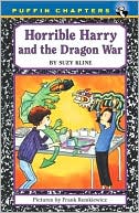 Horrible Harry and the Dragon War