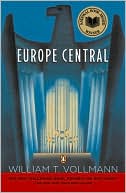Europe Central by William T. Vollmann: Book Cover