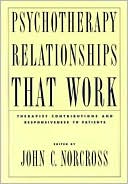 Psychotherapy Relationships That Work: Therapist Contributions and Responsiveness to Patients
