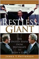 Restless Giant: The United States from Watergate to Bush v. Gore