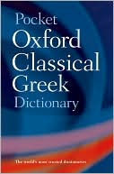 Pocket Oxford Classical Greek Dictionary