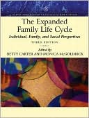 The Expanded Family Life Cycle: Individual, Family, and Social Perspectives (with MyHelpingLab)