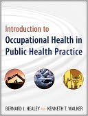 Introduction to Occupational Health in Public Health Practice