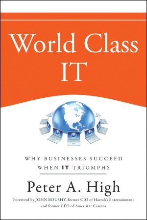World Class IT: Why Businesses Succeed When IT Triumphs