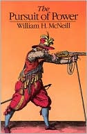 Pursuit of Power: Technology, Armed Force, and Society since A.D. 1000