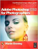Adobe Photoshop CS2 for Photographers: A professional image editor's guide to the creative use of Photoshop for the Macintosh and PC