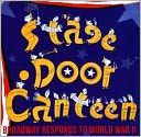 Stage Door Canteen: Broadway responds to World War II
