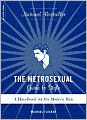 Metrosexual Guide to Style: A Handbook for the Modern Man
