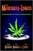 The Marijuana-Logues: Everything about Pot That We Could Remember
