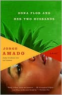 Dona Flor and Her Two Husbands: A Moral and Amorous Tale