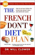 The French Don't Diet Plan: 10 Simple Steps to Stay Thin for Life