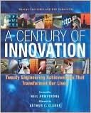 Century of Innovation: Engineering That Transformed Our Lives