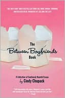 Between Boyfriends Book: A Collection of Cautiously Hopeful Essays