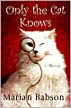 Only the Cat Knows