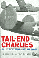 Tail-End Charlies: The Last Battles of the Bomber War, 1944-45