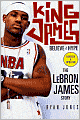 King James: Believe the Hype: The LeBron James Story