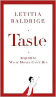 Taste: Acquiring What Money Can't Buy