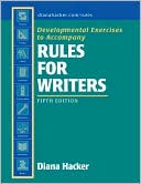 Rules for Writers : Developmental Exercises