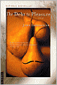 The Debt to Pleasure