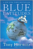 Blue Latitudes by Tony Horwitz: Book Cover