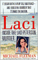 Laci: Inside the Laci Peterson Murder