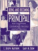 Being and Becoming a Principal: Role Conceptions of Contemporary Principals and Assistant Principals
