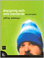 Designing with Web Standards (Voices That Matter Series)
