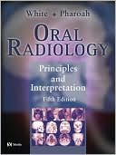 Oral Radiology: Principles and Interpretation