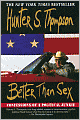 Better than Sex: Confessions of a Political Junkie