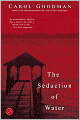 The Seduction of Water