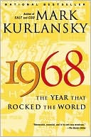 1968: The Year That Rocked the World