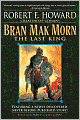 Bran Mak Morn: The Last King