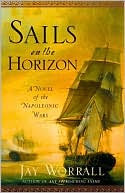 Sails on the Horizon: A Novel of the Napoleonic Wars