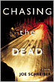 Chasing the Dead