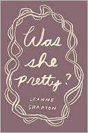 Was She Pretty?