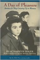 A Day of Pleasure: Stories of a Boy Growing up in Warsaw
