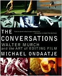 The Conversations: Walter Murch and the Art of Editing Film