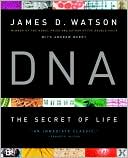 DNA: The Secret of Life