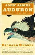 John James Audubon: The Making of an American