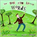 The Boy Who Loved Words