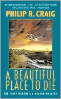 A Beautiful Place to Die (Martha's Vineyard Mystery Series #1)